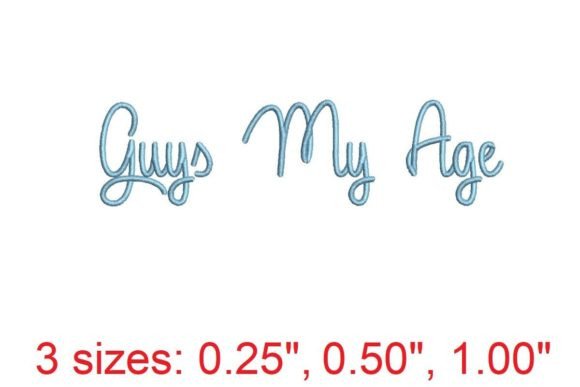 Guys My Age Embroidery Font: A Stylish Addition